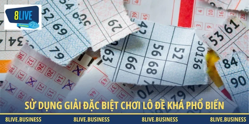 Áp dụng giải đặc biệt là cách đánh được đông đảo bet thủ áp dụng