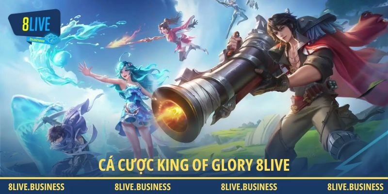 Cá Cược King Of Glory 8LIVE - Hướng Dẫn Đặt Thưởng 2025