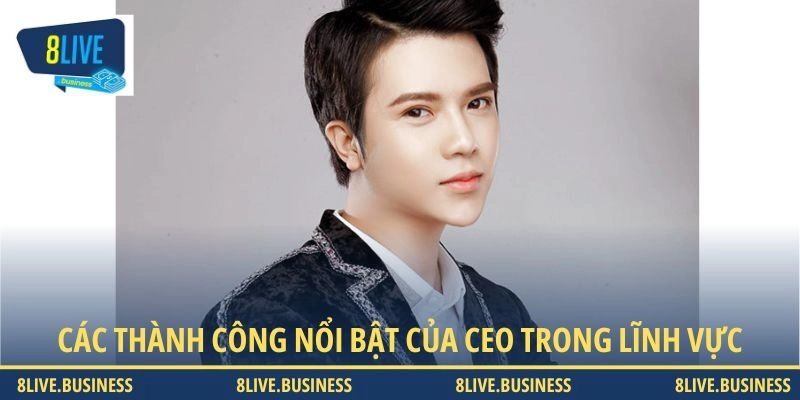 Các thành công nổi bật của CEO trong lĩnh vực cá cược
